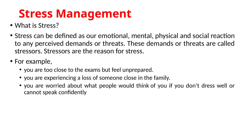 Self Management Skills Session 1: Stress - slide 4 of 15