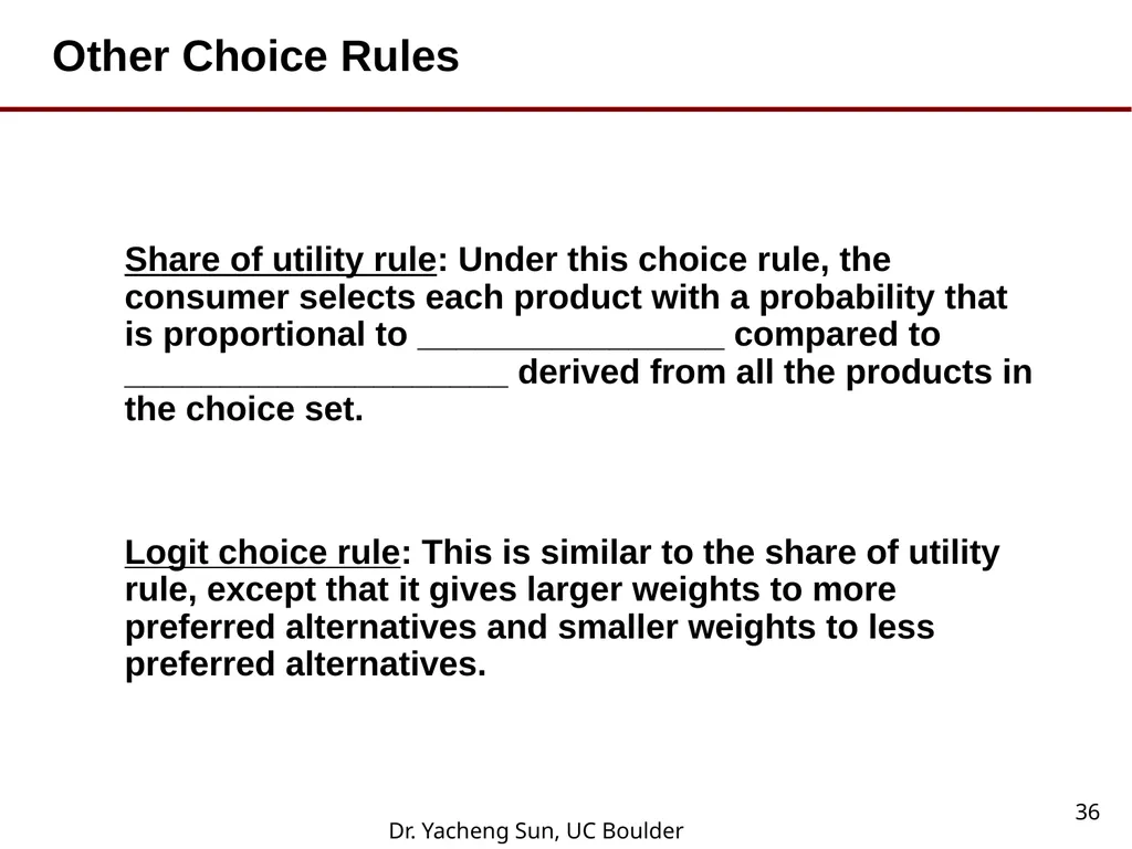 Dr. Yacheng Sun, UC Boulder 1 Lecture 6 Conjoint - slide 36 of 41