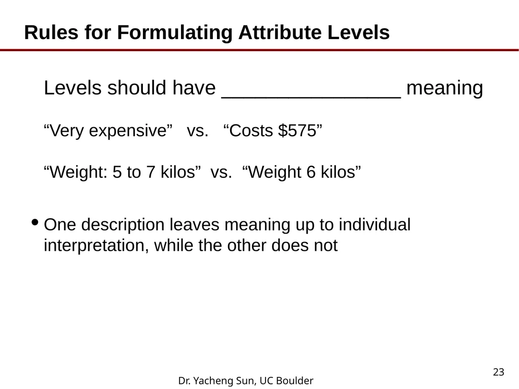 Dr. Yacheng Sun, UC Boulder 1 Lecture 6 Conjoint - slide 23 of 41
