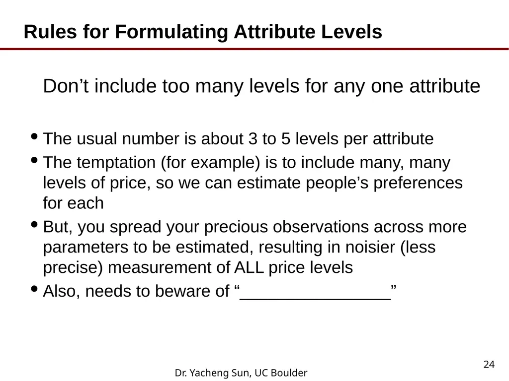 Dr. Yacheng Sun, UC Boulder 1 Lecture 6 Conjoint - slide 24 of 41