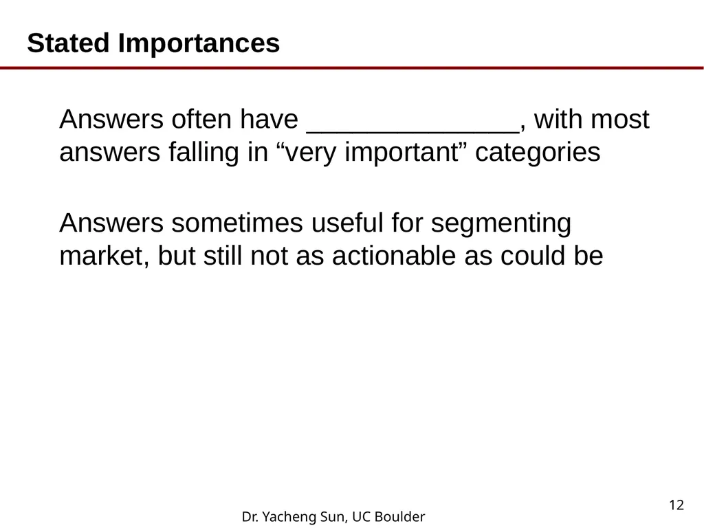 Dr. Yacheng Sun, UC Boulder 1 Lecture 6 Conjoint - slide 12 of 41