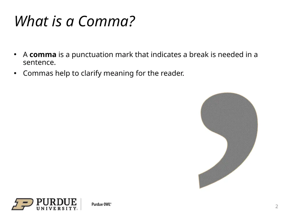 Conquering the Comma A comma is a punctuation mark - slide 2 of 26