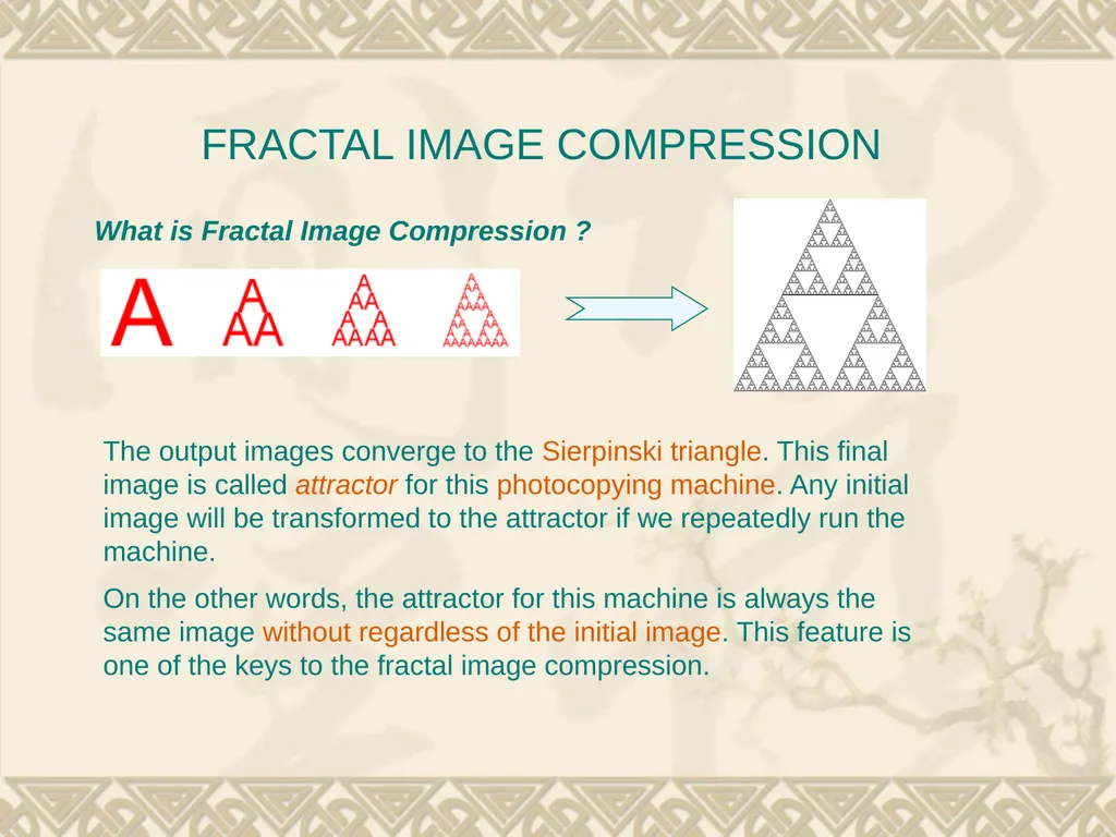 5. Fractal Compression Fractal compression is a - slide 29 of 38
