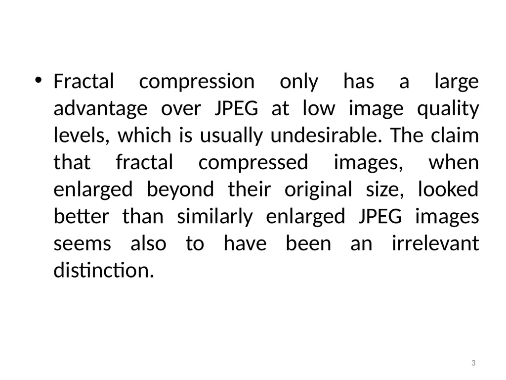 5. Fractal Compression Fractal compression is a - slide 3 of 38