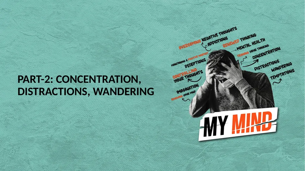 REVIEW PART-1: THE MIND, IMAGINATION AND MENTAL - slide 4 of 39