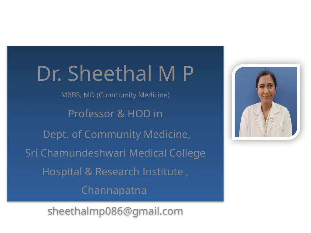Dr. Sheethal M P MBBS, MD (Community Medicine) - slide 1 of 7
