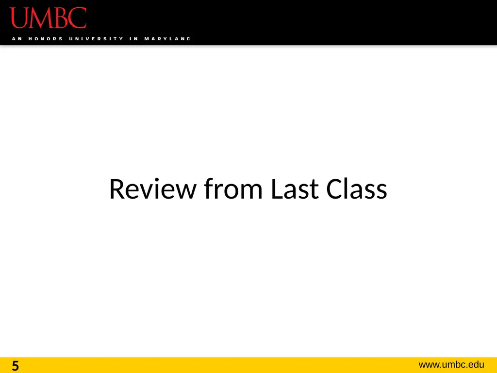 CMSC201 Computer Science I for Majors Lecture 16 – - slide 5 of 39