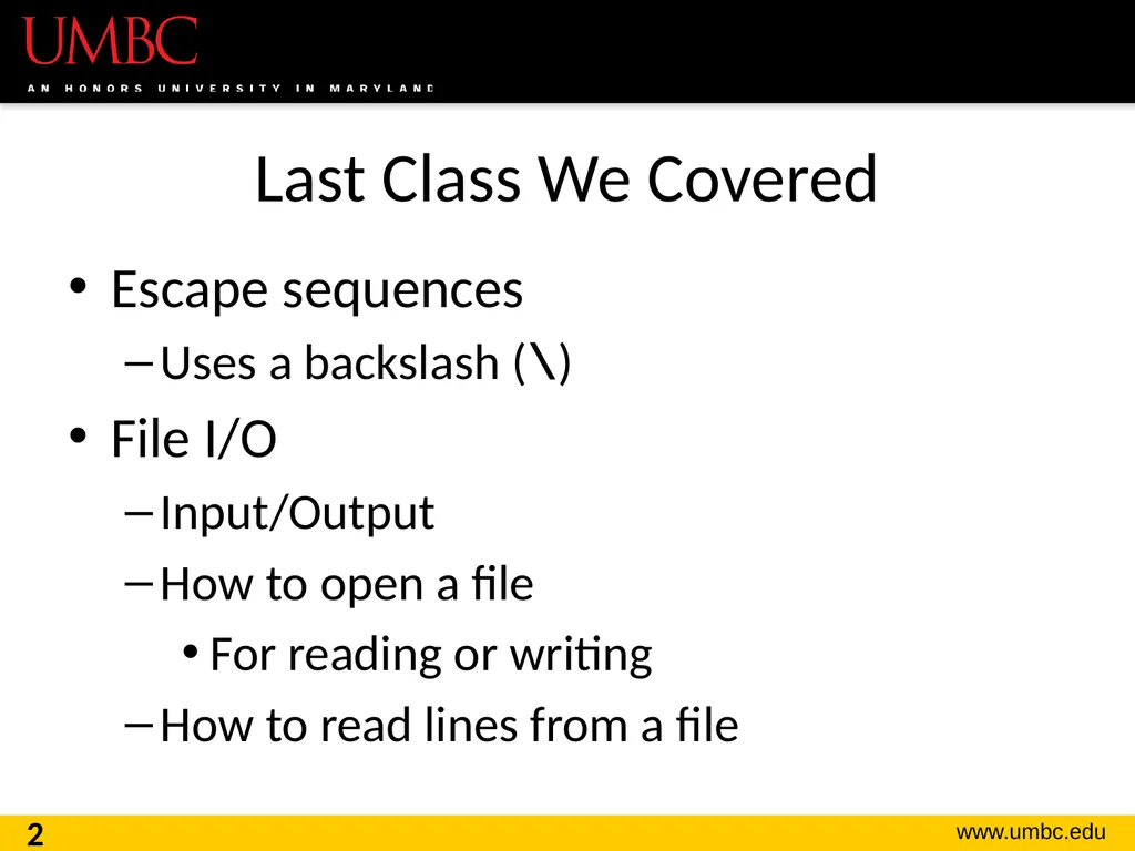 CMSC201 Computer Science I for Majors Lecture 16 – - slide 2 of 39