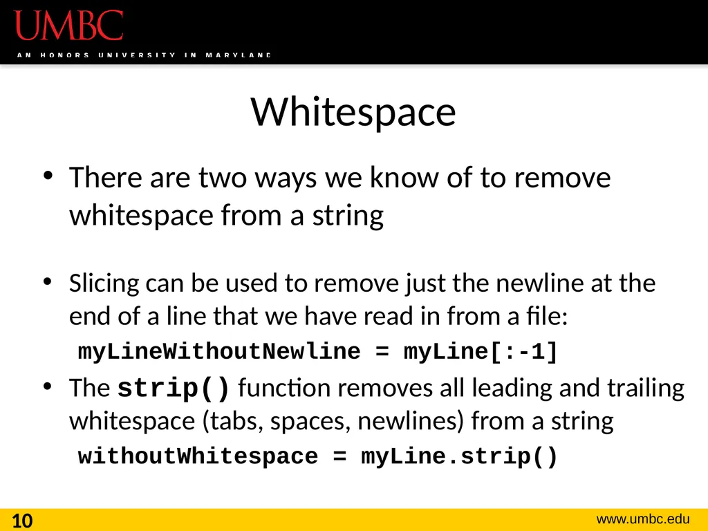 CMSC201 Computer Science I for Majors Lecture 16 – - slide 10 of 39
