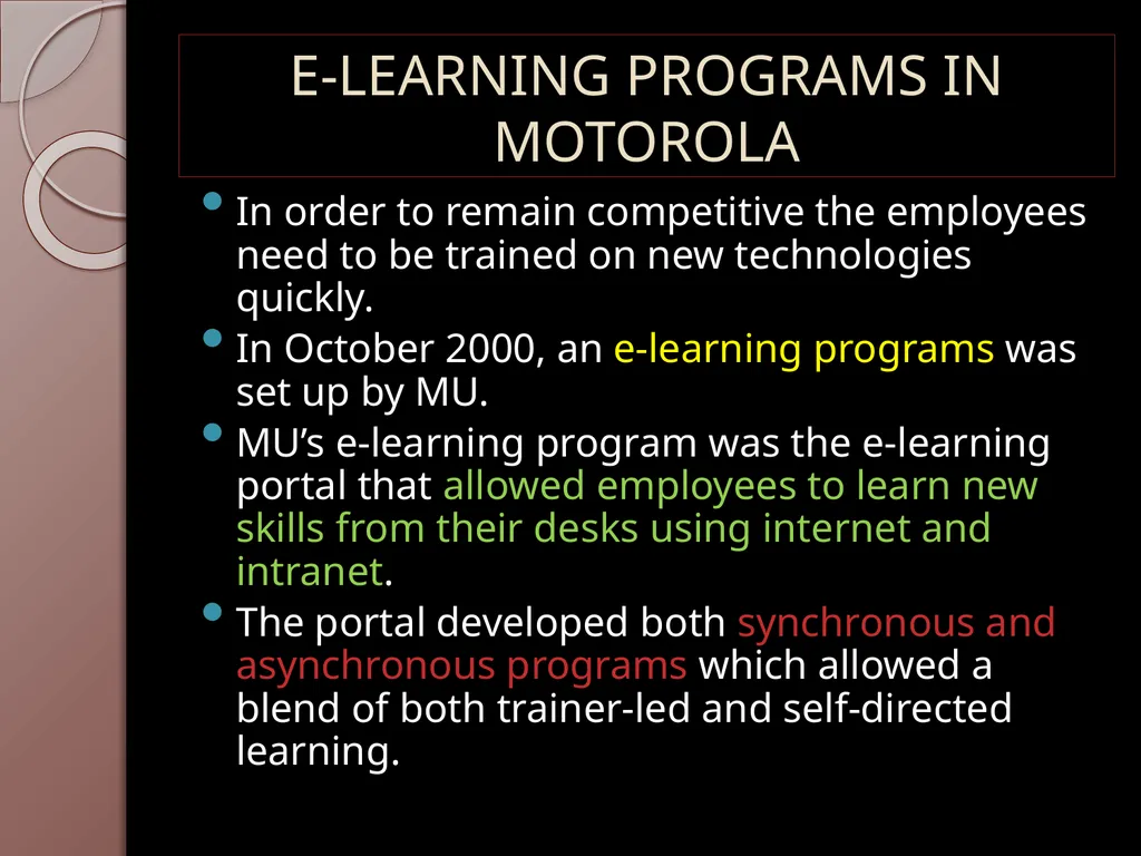 E-LEARNING INITIATIVES AT MOTOROLA PRESENTED BY: - slide 11 of 18