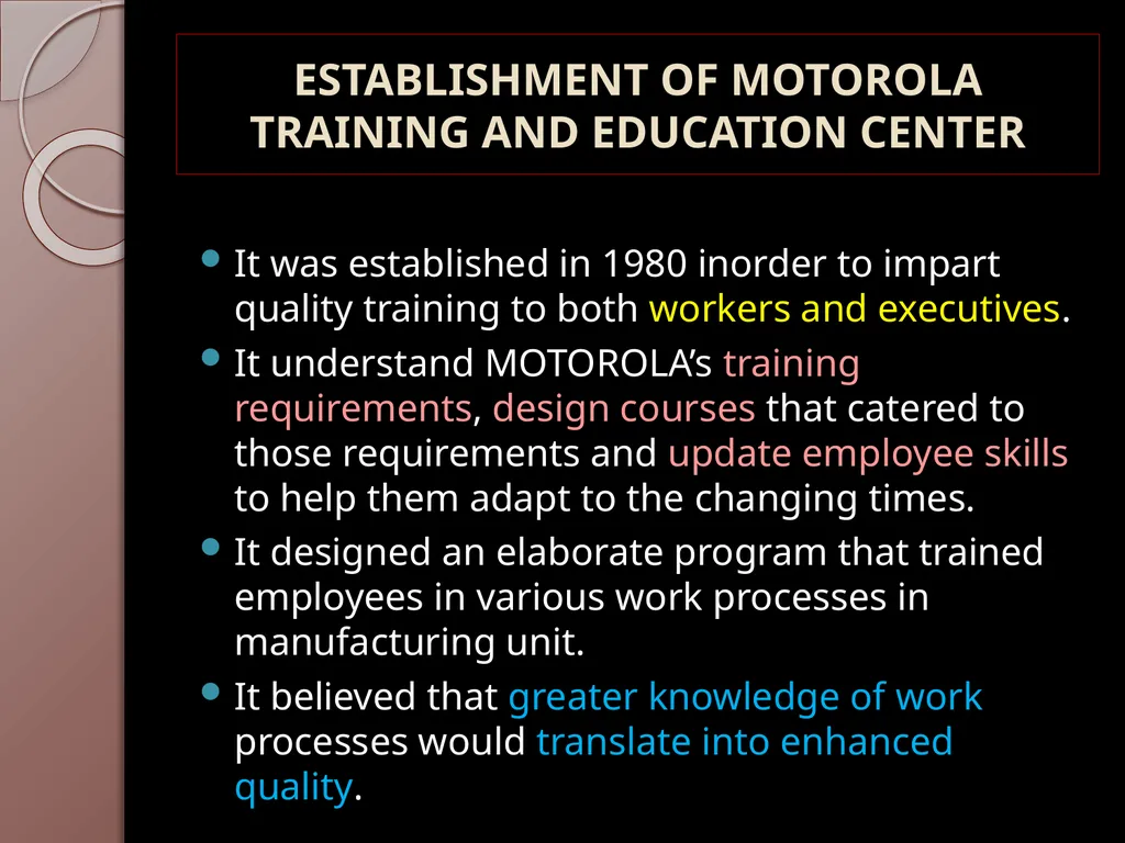 E-LEARNING INITIATIVES AT MOTOROLA PRESENTED BY: - slide 4 of 18