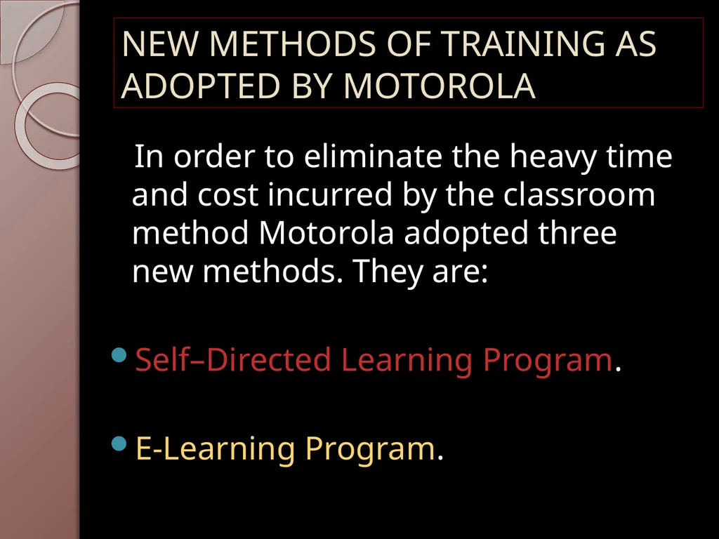 E-LEARNING INITIATIVES AT MOTOROLA PRESENTED BY: - slide 7 of 18