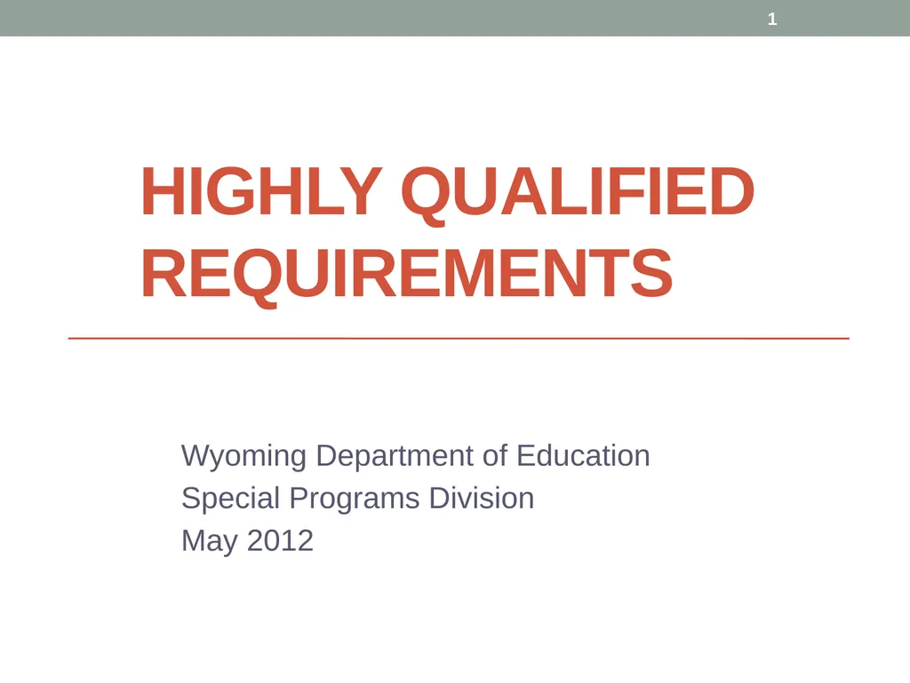 Highly qualified requirements Wyoming Department - slide 1 of 39