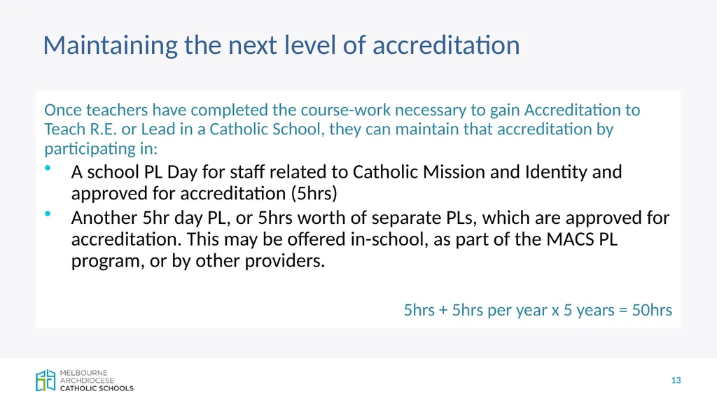 CECV Accreditation Policy and Teacher - slide 13 of 19