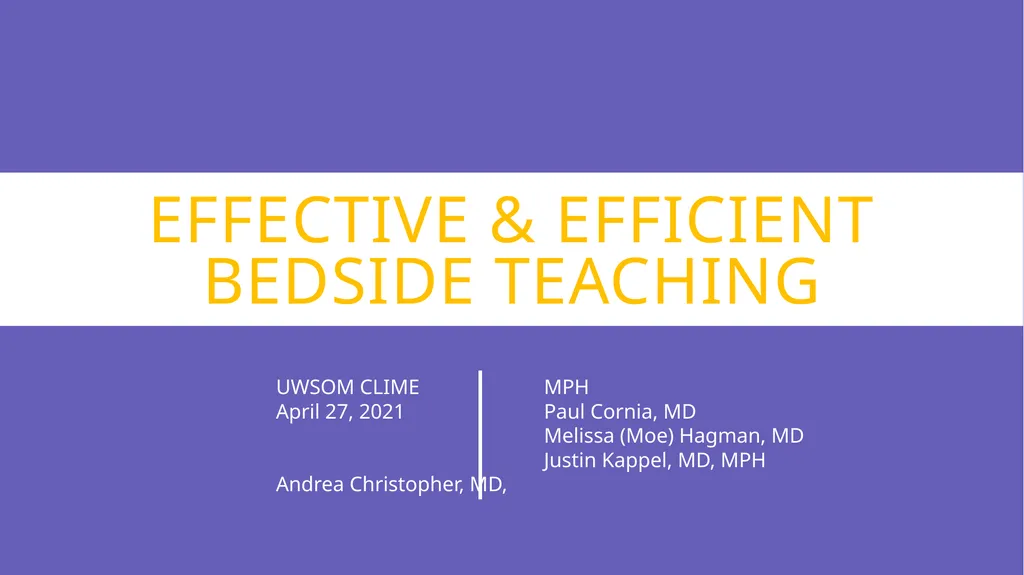 Effective & efficient Bedside teaching UWSOM CLIME - slide 1 of 36