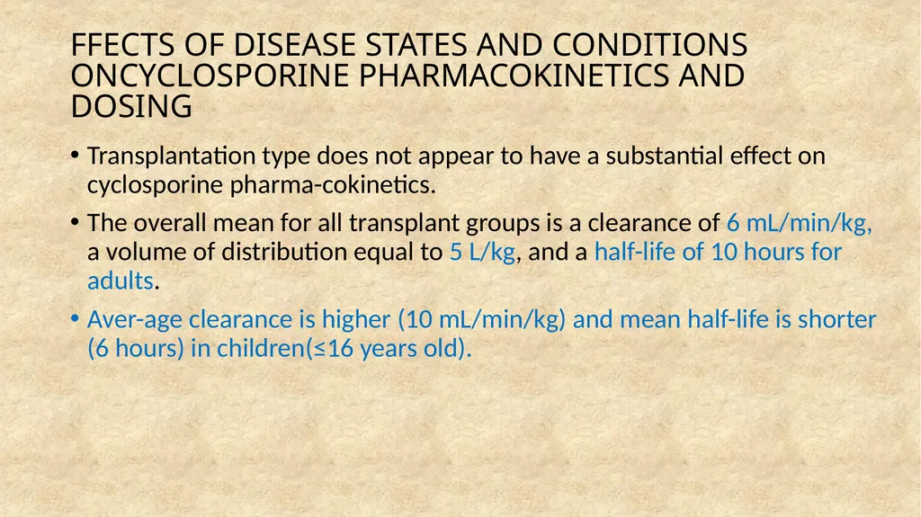 Cyclosporine Cyclosporine is a cyclic polypeptide - slide 20 of 33