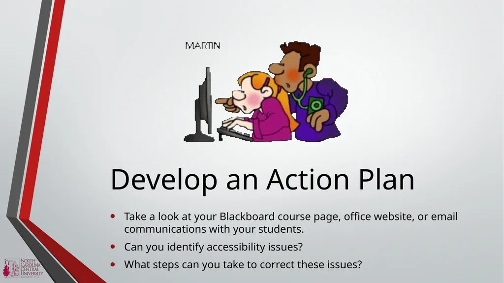 NCCU ACCESSIBILITY BASICS Module 1 of the NCCU - slide 12 of 12