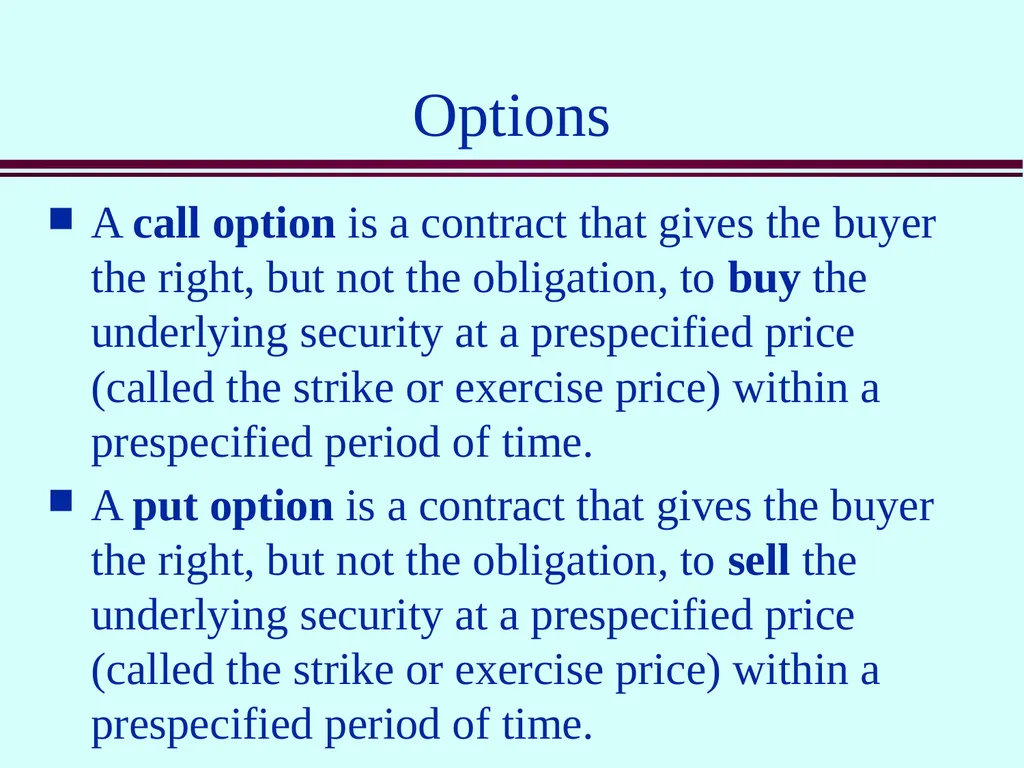 Class 5 Option Contracts Options A call option is - slide 2 of 52