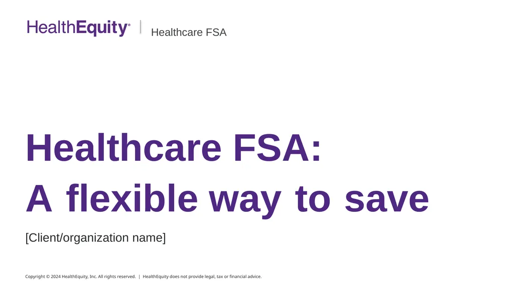 Healthcare FSA [Client/organization name] - slide 1 of 22