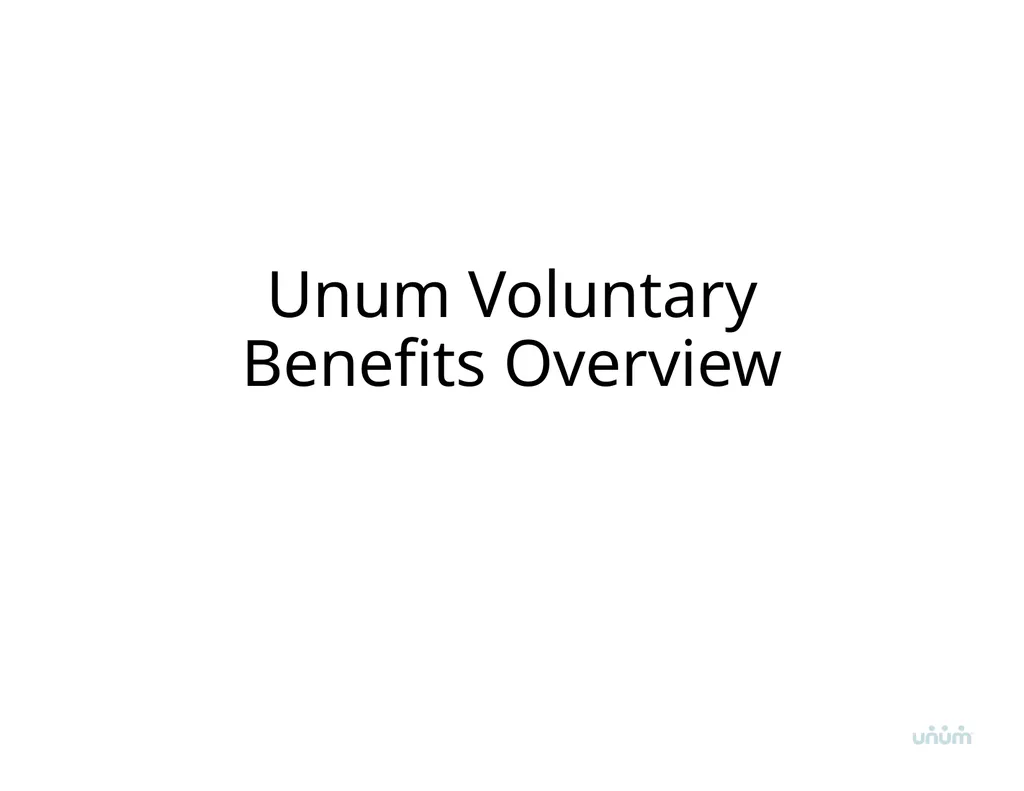 Unum Voluntary Benefits Overview Voluntary - slide 1 of 14