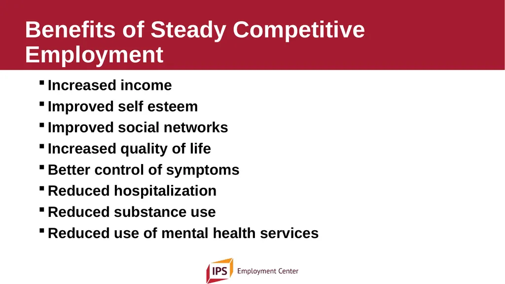 Individual Placement and Support - IPS The - slide 9 of 35