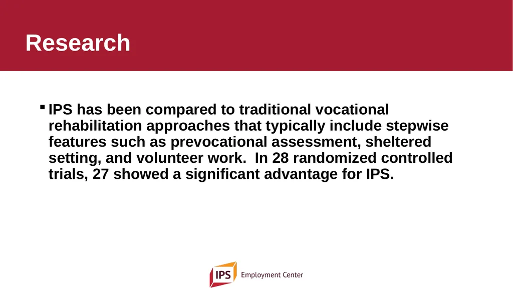 Individual Placement and Support - IPS The - slide 3 of 35