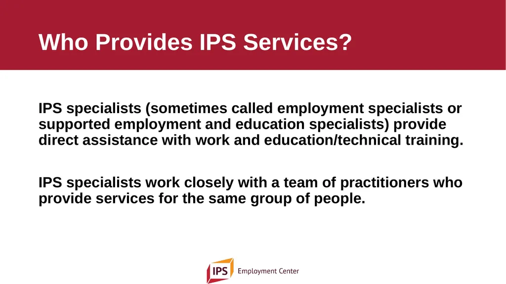 Individual Placement and Support - IPS The - slide 15 of 35