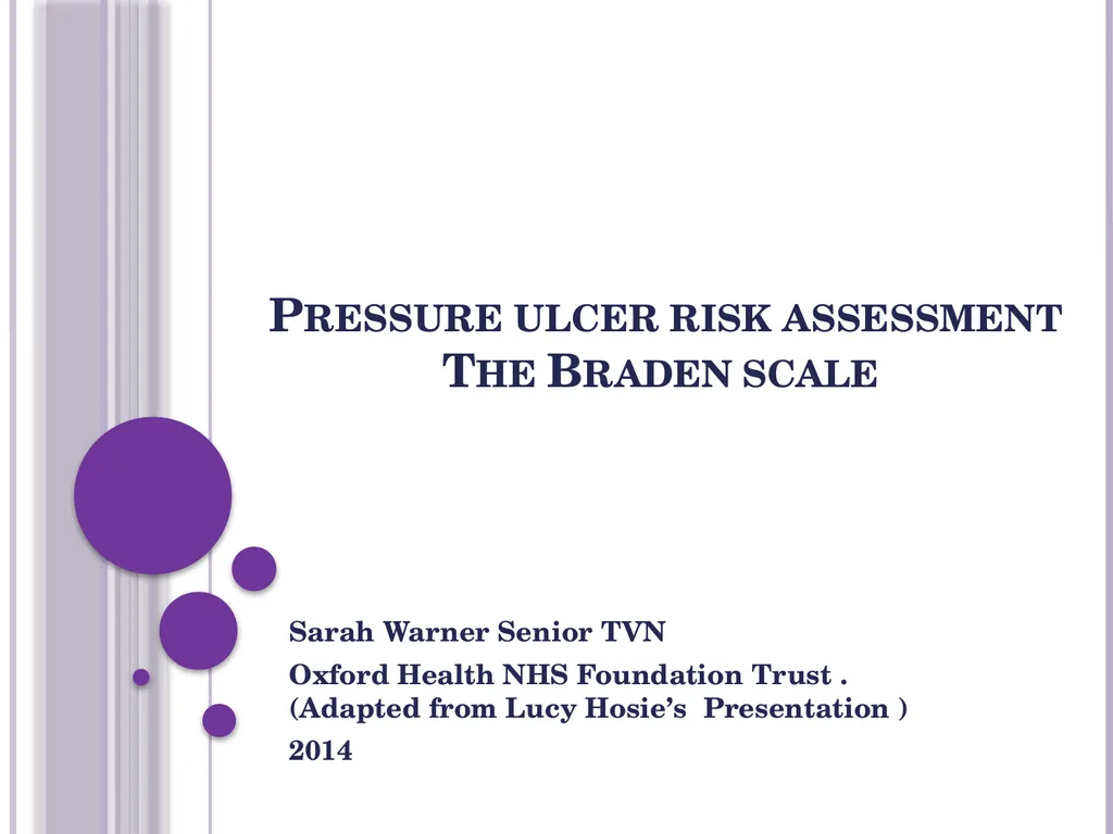 Pressure ulcer risk assessment The Braden scale - slide 1 of 20