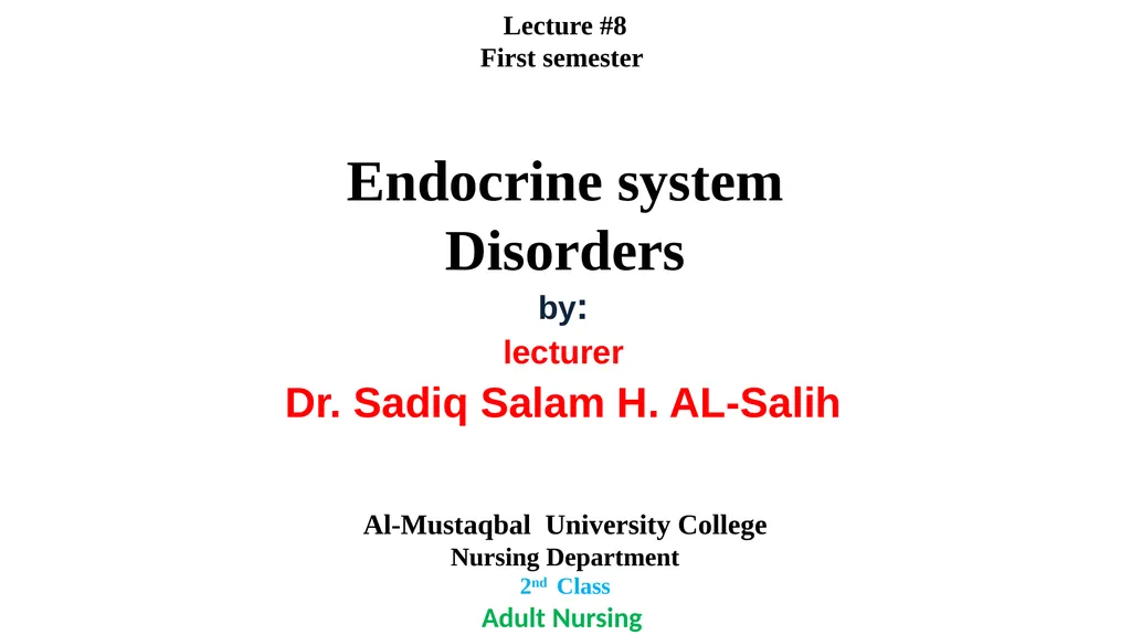 Lecture #8 First semester Endocrine system - slide 1 of 19
