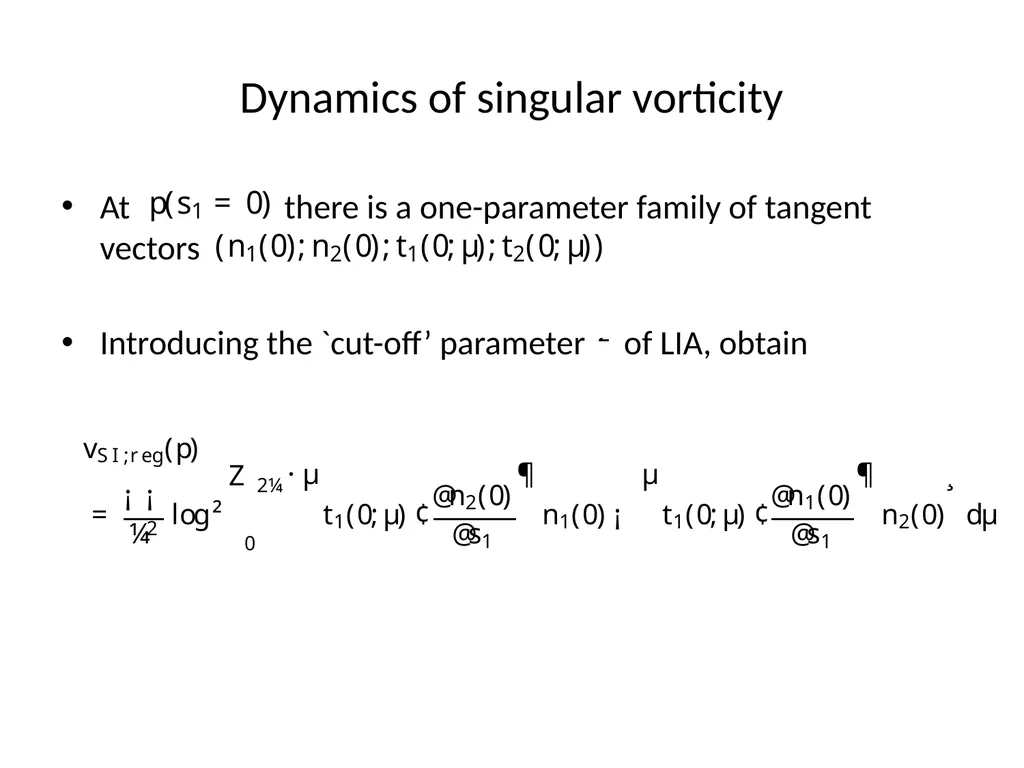 VORTEX DYNAMICS OF CLASSICAL FLUIDS IN HIGHER - slide 26 of 40