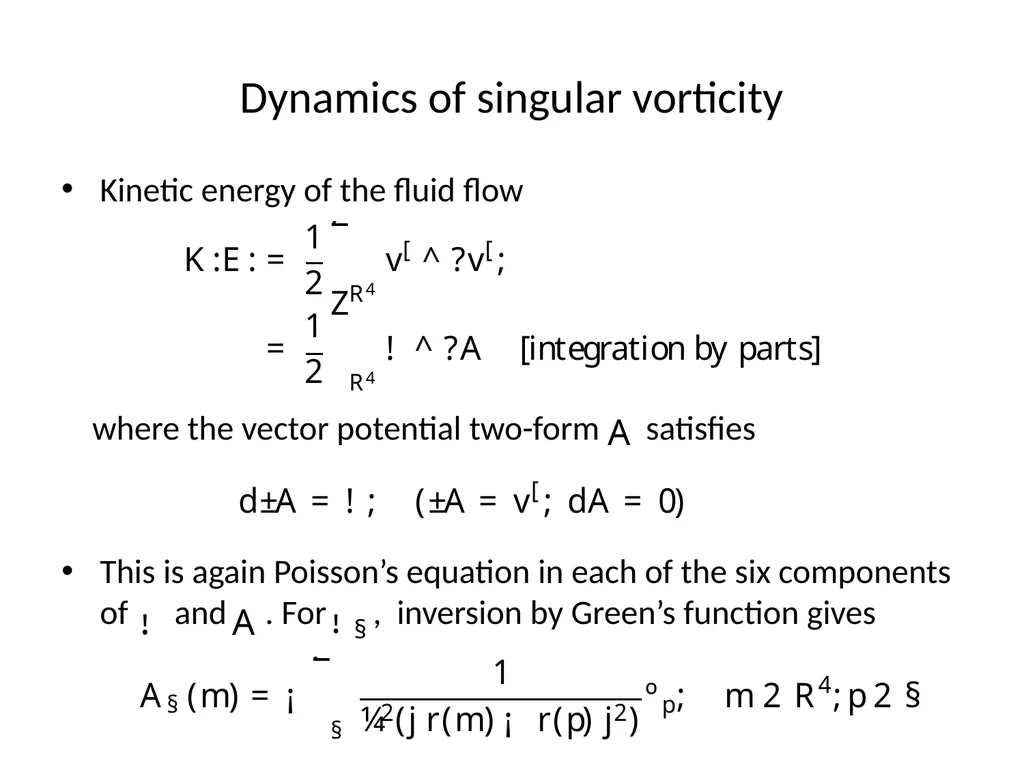 VORTEX DYNAMICS OF CLASSICAL FLUIDS IN HIGHER - slide 28 of 40