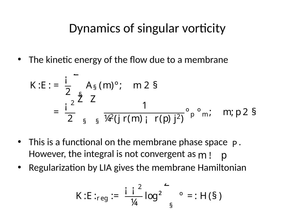 VORTEX DYNAMICS OF CLASSICAL FLUIDS IN HIGHER - slide 29 of 40