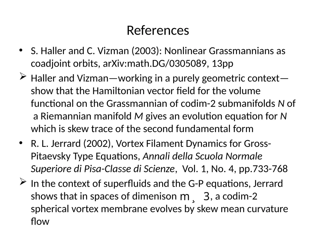 VORTEX DYNAMICS OF CLASSICAL FLUIDS IN HIGHER - slide 39 of 40