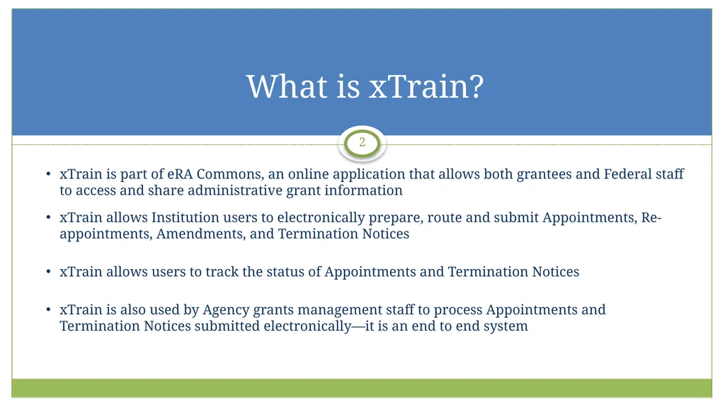 xTrain Overview electronic Research Administration - slide 2 of 35