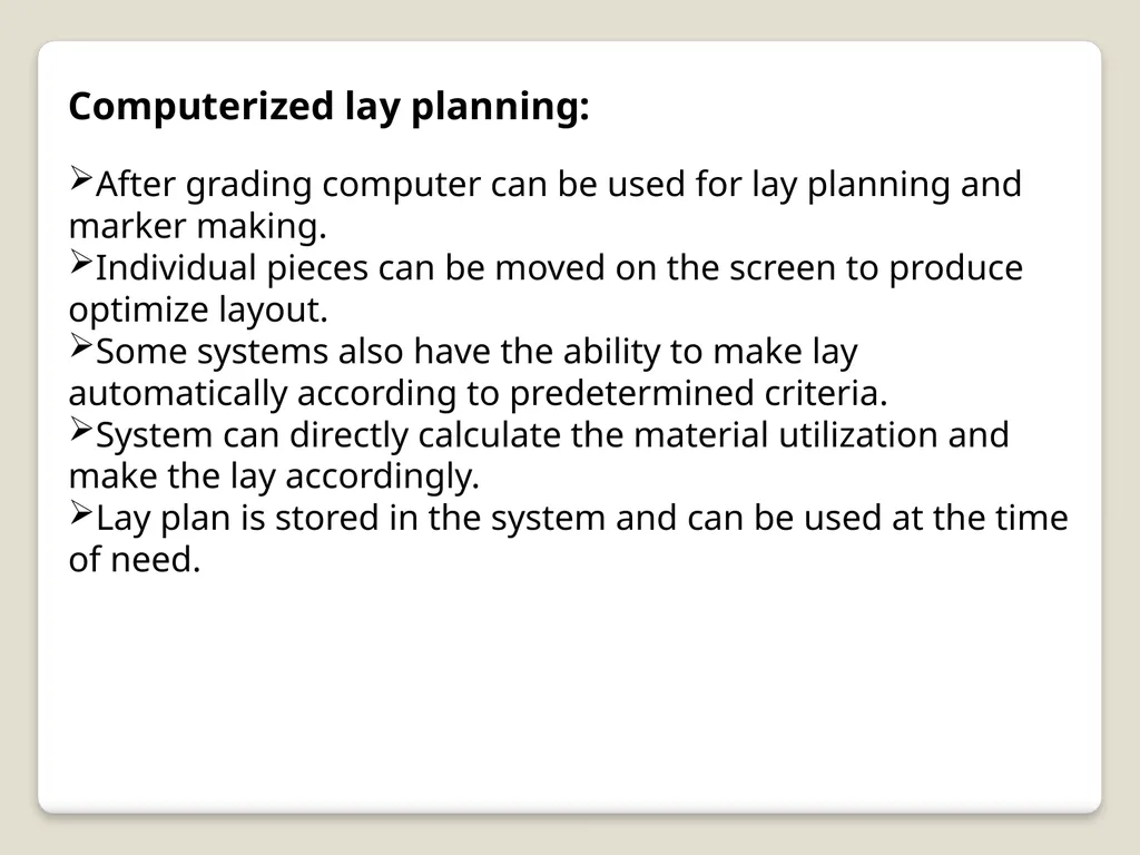 Lay Planning Lay: A lay is a stack of fabric - slide 6 of 12