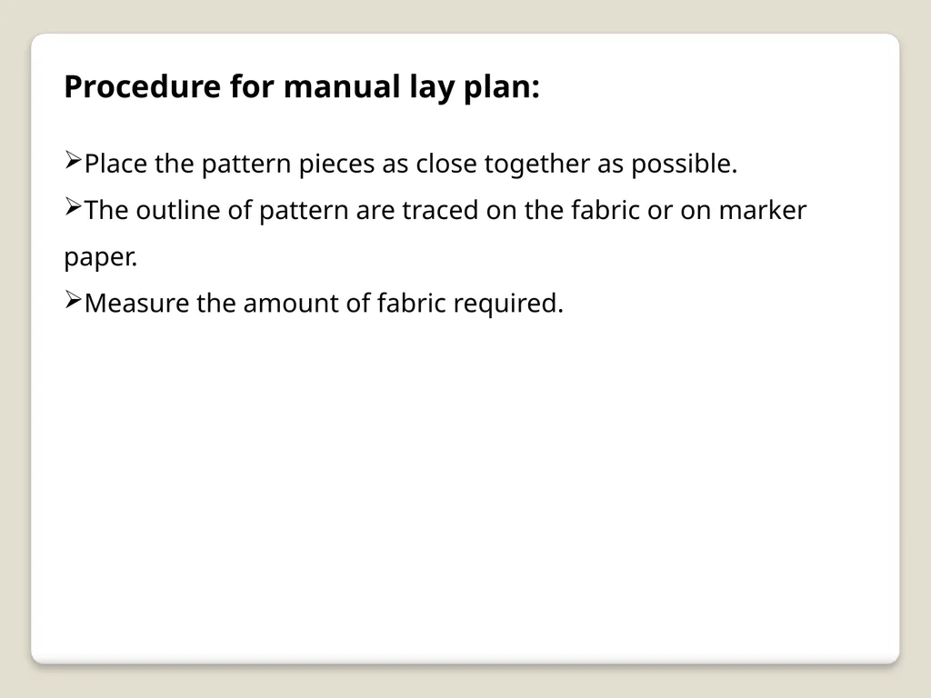 Lay Planning Lay: A lay is a stack of fabric - slide 4 of 12
