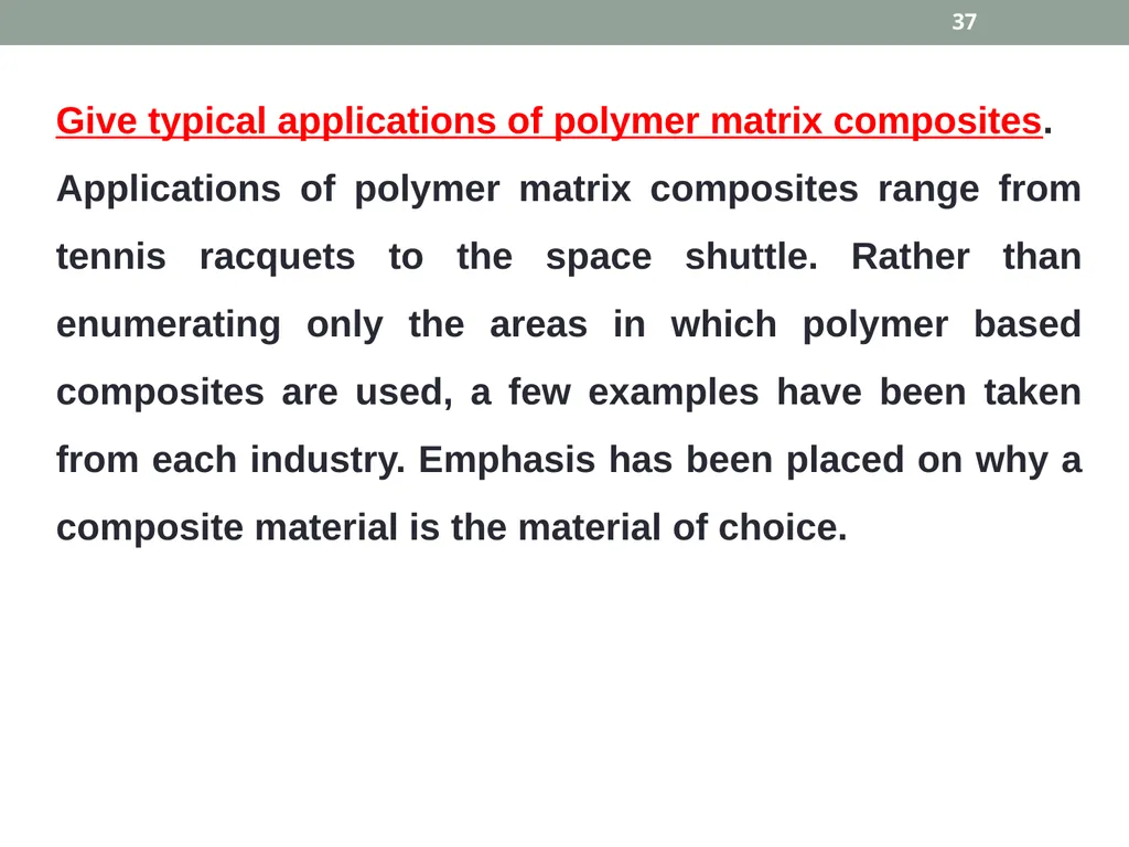 INTRODUCTION TO COMPOSITE MATERIALS 1 A composite - slide 37 of 82