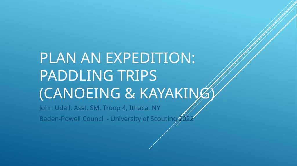 Plan an Expedition: Paddling Trips (Canoeing & - slide 1 of 26