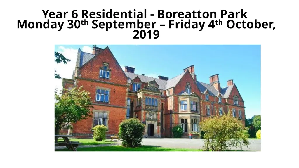 Year 6 Residential - Boreatton Park Monday 30th - slide 1 of 18