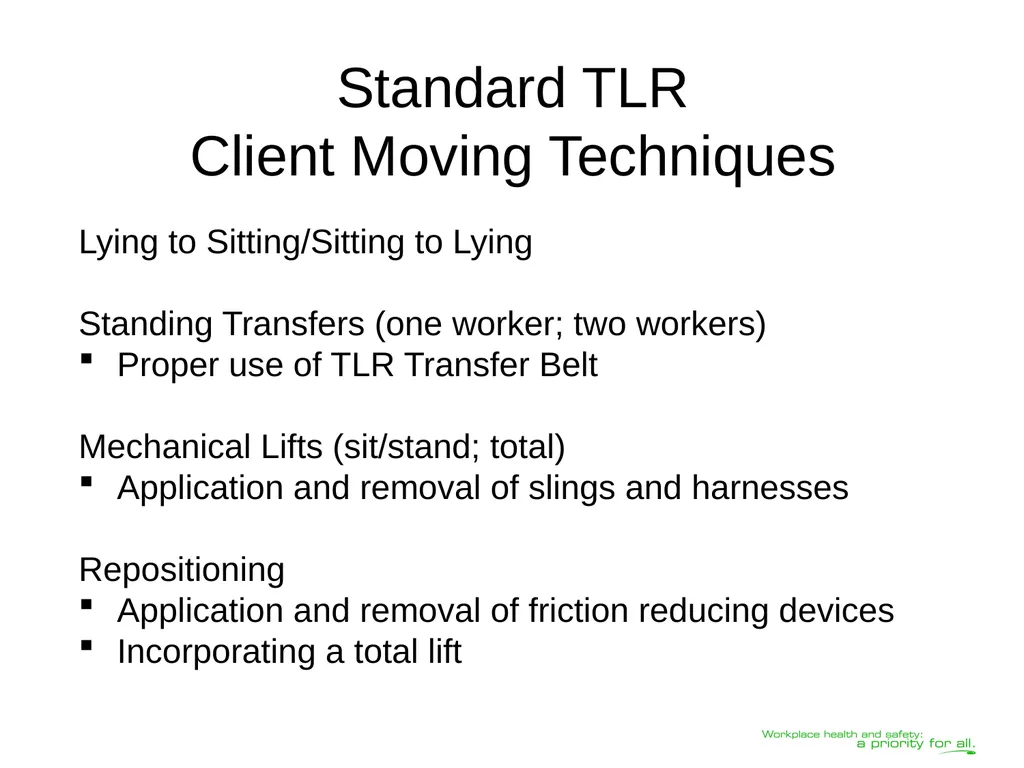 Transferring Lifting Repositioning (TLR®) Program© - slide 53 of 60