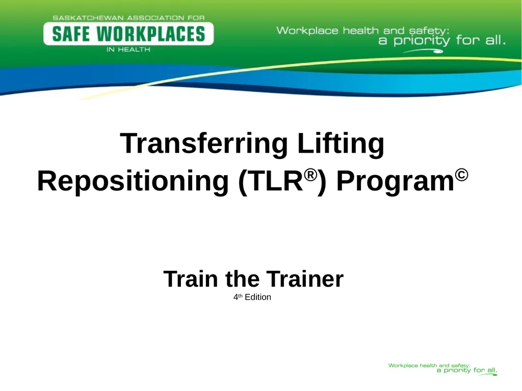 Transferring Lifting Repositioning (TLR®) Program© - slide 1 of 60
