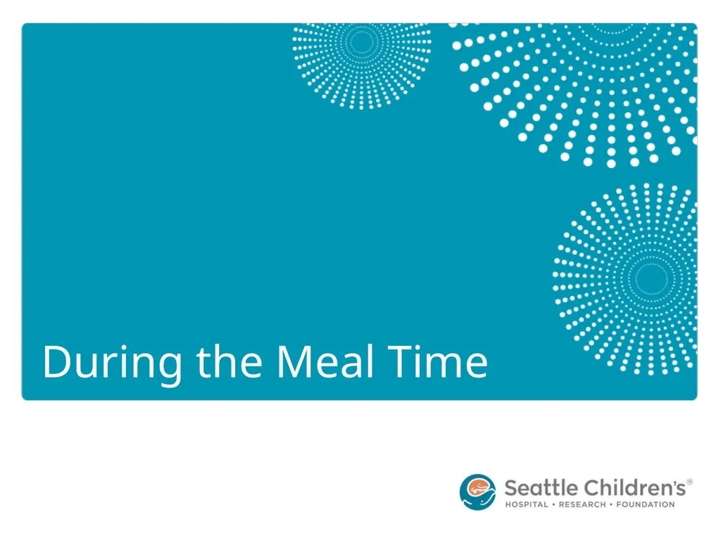 Meal Support Training for Caregivers CONTRIBUTORS: - slide 22 of 56