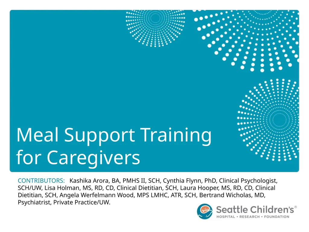 Meal Support Training for Caregivers CONTRIBUTORS: - slide 1 of 56
