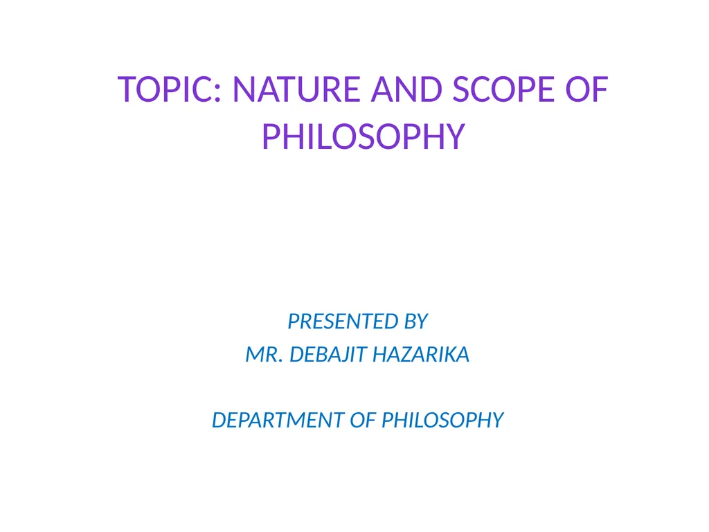 PRESENTED BY MR. DEBAJIT HAZARIKA DEPARTMENT OF