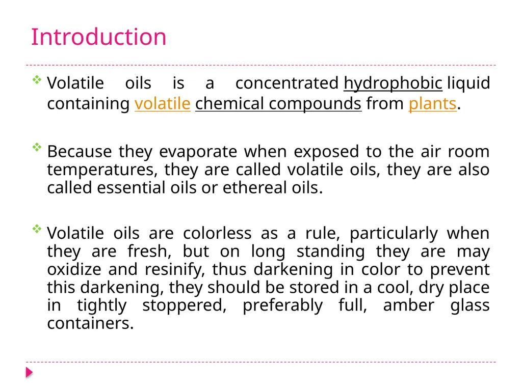 VOLATILE OILS Pharmacognosy 3rd Class, 1st - slide 2 of 12