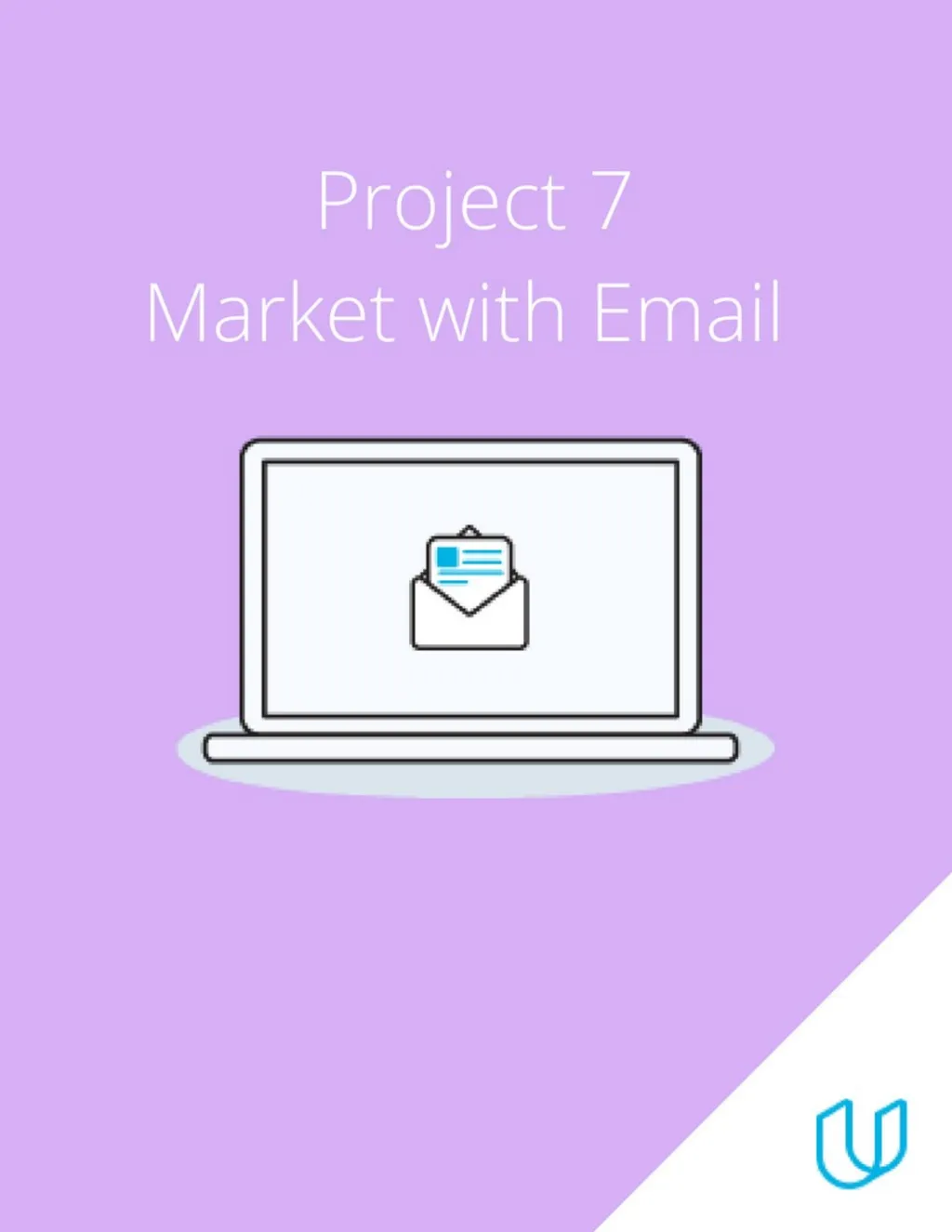 Project 7: Email Marketing Part 1 Plan Your Email - slide 1 of 18