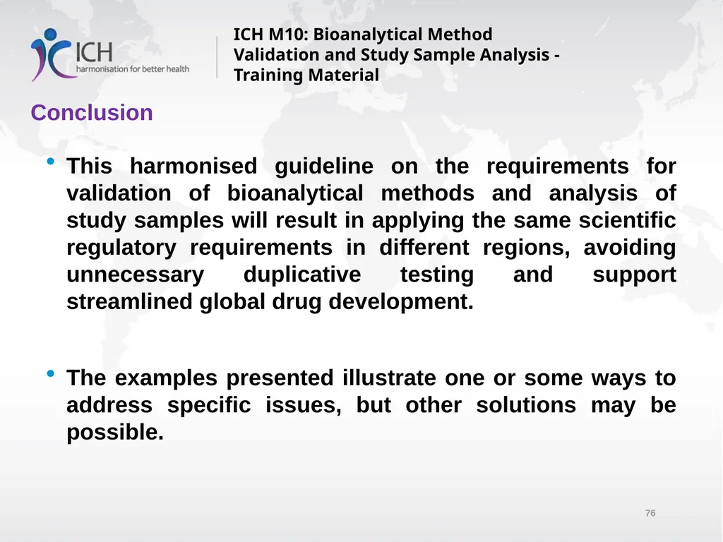 ICH M10: Bioanalytical Method Validation and Study - slide 76 of 76