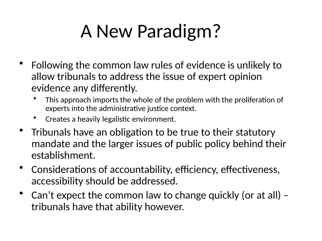 Expert Opinion Evidence: A Return to First - slide 31 of 33