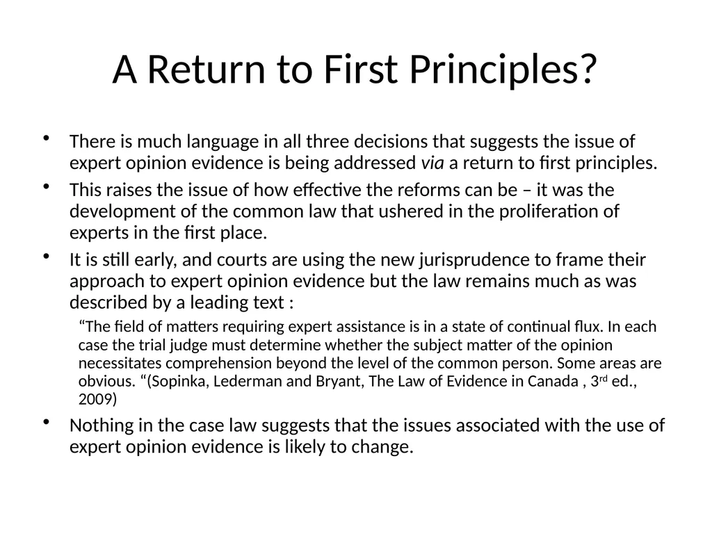 Expert Opinion Evidence: A Return to First - slide 20 of 33