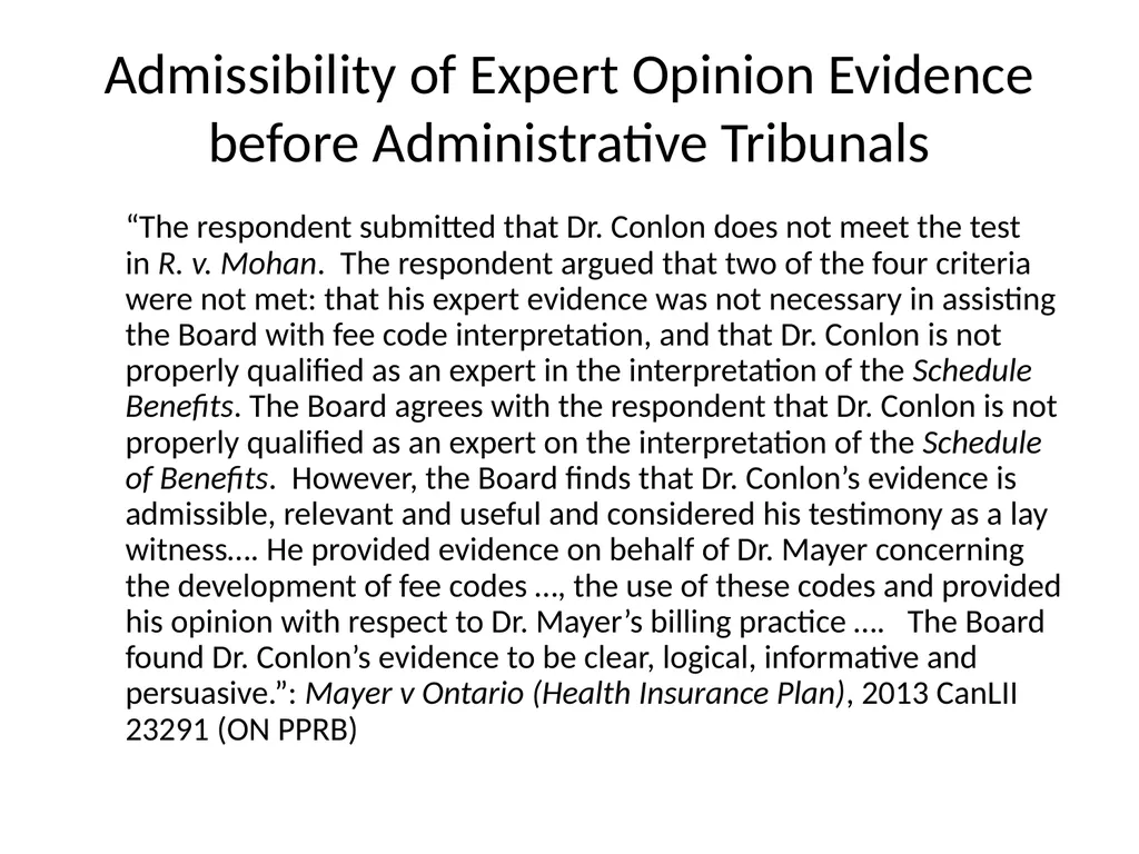 Expert Opinion Evidence: A Return to First - slide 27 of 33